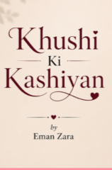 Khushi Ki Kashiyan by Eman Zara