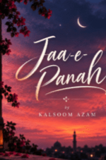 Jaa-e-Panah by Kalsoom Azam